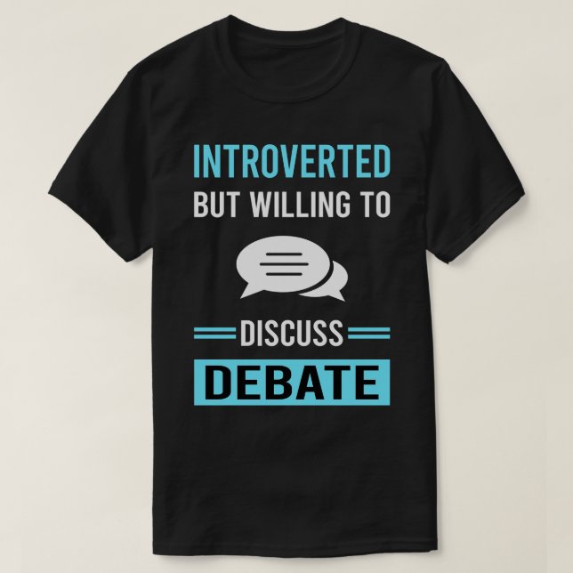 Introverted Debate T-Shirt (Design Front)