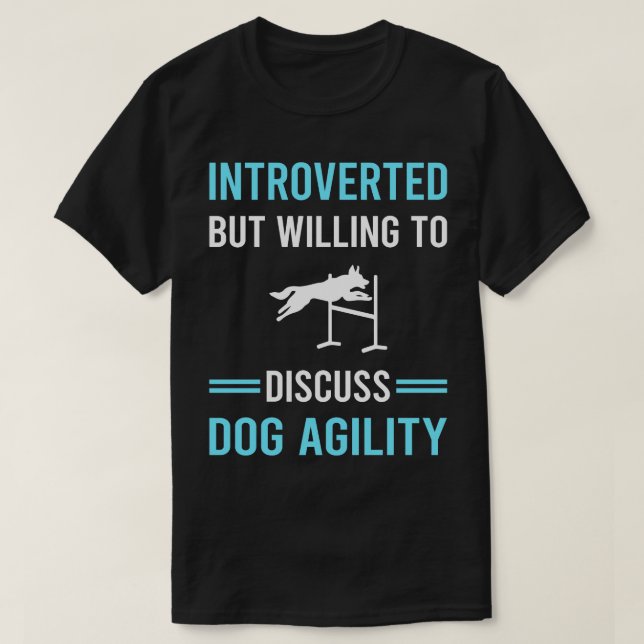 Introverted Dog Agility Training T-Shirt (Design Front)
