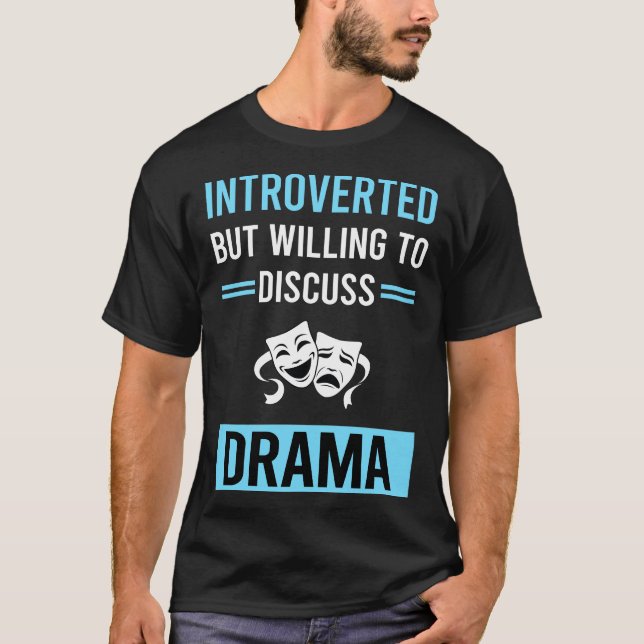 Introverted Drama T-Shirt (Front)