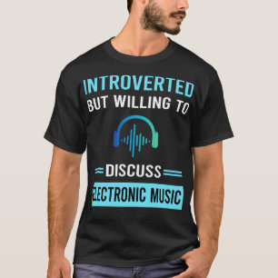 Introverted Electronic Music T-Shirt