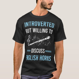 Introverted English Horn Cor Anglais T-Shirt