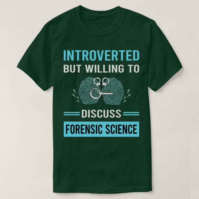 Introverted Forensic Science Forensics T-Shirt (Design Front)