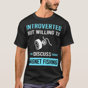 Introverted Magnet Fishing T-Shirt