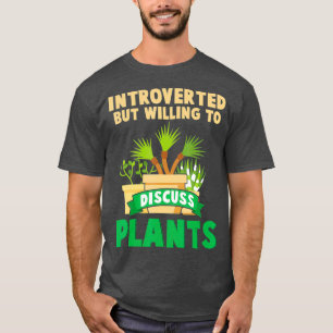 Introverted Person Shy Gardener Nerds Florist T-Shirt