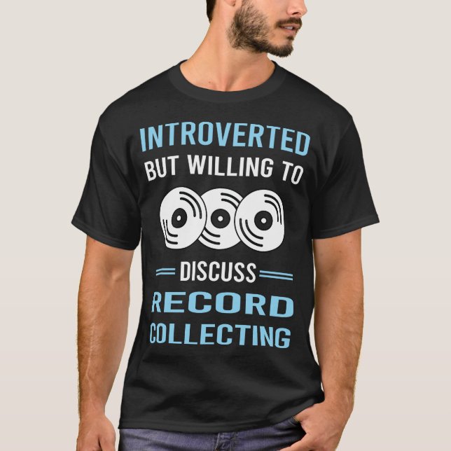 Introverted Record Collecting Records T-Shirt (Front)