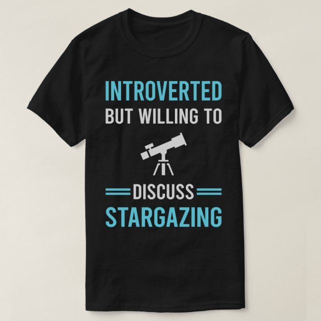 Introverted Stargazing Stargaze T-Shirt (Design Front)