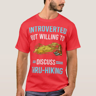Introverted ThruHiking Thru Hiking Hike Hiker T-Shirt
