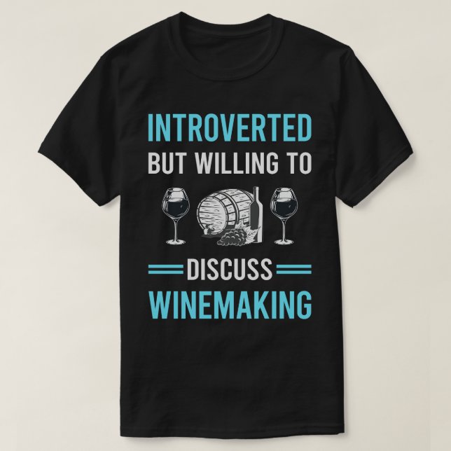 Introverted Winemaking Winemaker T-Shirt (Design Front)