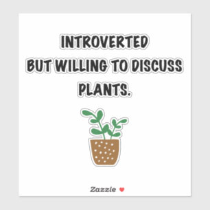 Introverts and plants