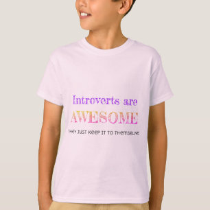 Introverts are Awesome T-Shirt