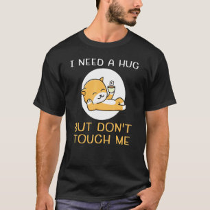 Introverts I Need A Hug But Don't Touch Me Cat Cof T-Shirt