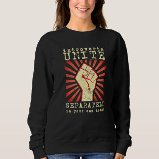 Introverts Nerd Geek  Home Separately Personality  Sweatshirt