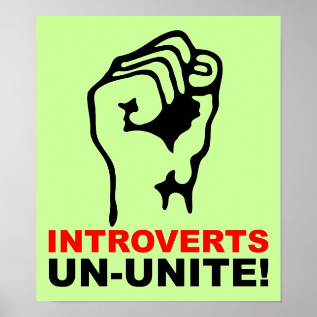 Introverts Un-Unite Funny Poster Sign (Front)