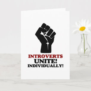 Introverts Unite Card