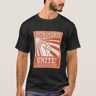 Introverts Unite, Funny T-Shirt