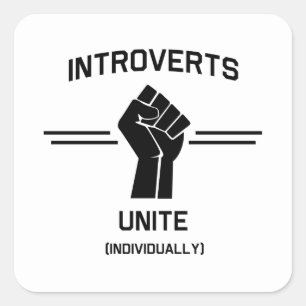 Introverts Unite (Individually) Square Sticker