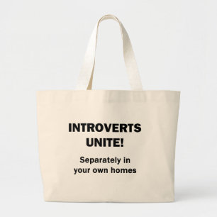 Introverts Unite! Large Tote Bag