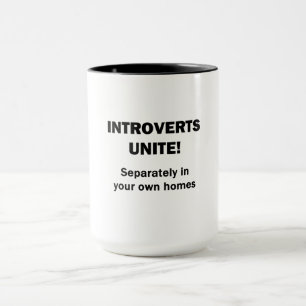 Introverts Unite! Mug