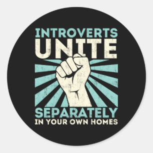 Introverts Unite Separately Antisocial Classic Round Sticker
