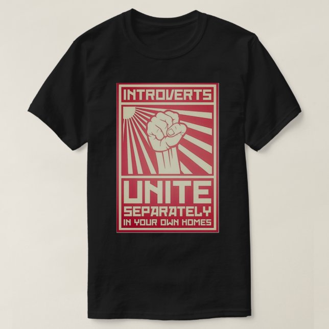 Introverts Unite Separately At Home T-Shirt (Design Front)