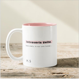 Introverts Unite Separately In Our Own Homes Pink Two-Tone Coffee Mug