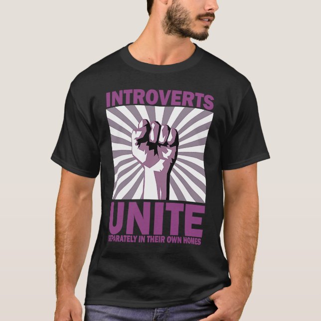 Introverts Unite Separately In Their Own Homes Ret T-Shirt (Front)