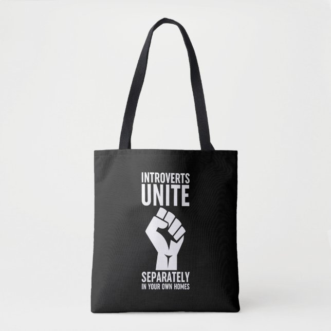 Introverts Unite Separately In Your Own Homes Tote Bag (Front)