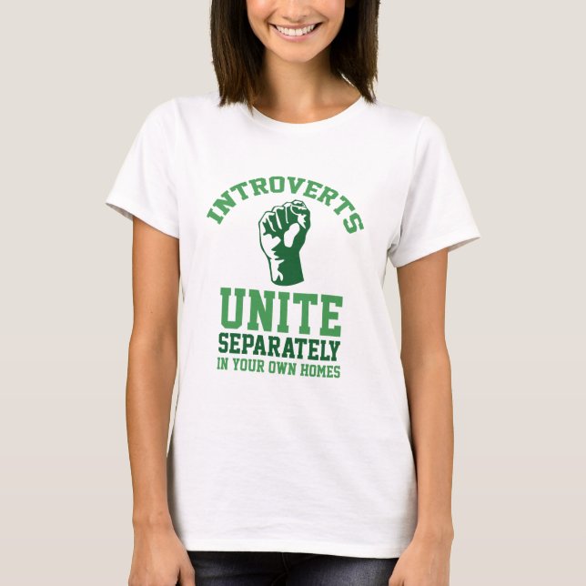 Introverts Unite T-Shirt (Front)