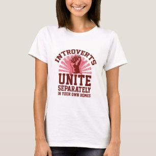 Introverts Unite T-Shirt