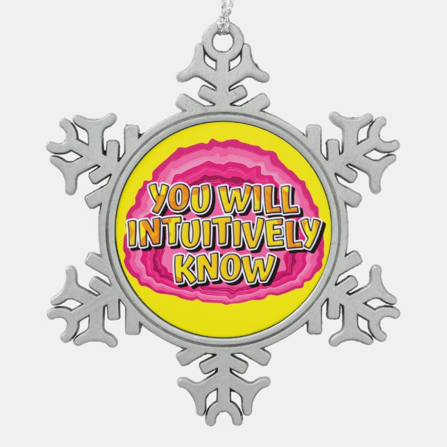 Intuitively Know Geode 12 Step AA Recovery Slogan Snowflake Pewter Christmas Ornament (Front)