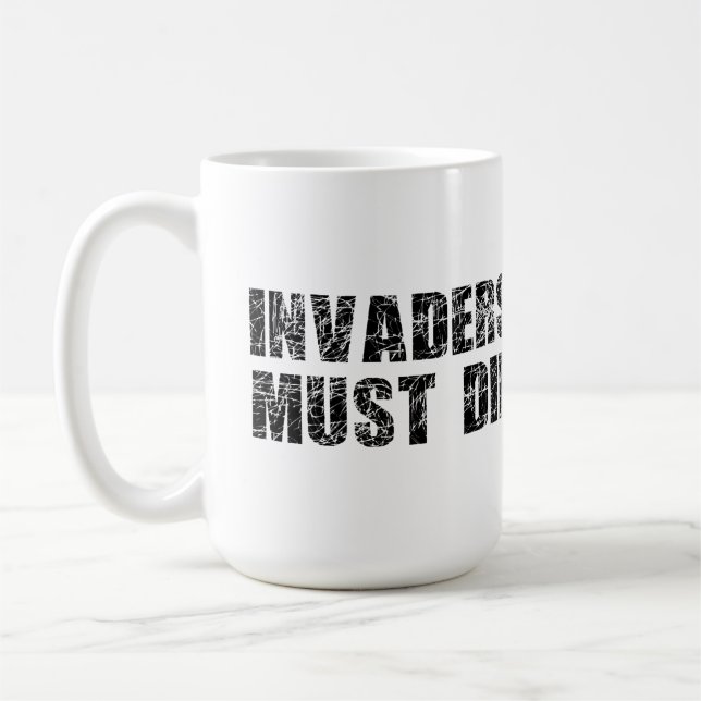 Invaders must die coffee mug (Left)