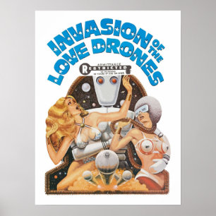 Invasion of the Love Drones Poster
