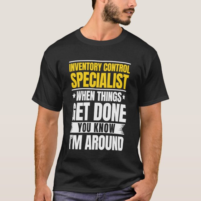 Inventory Control Specialist Funny Inventory Analy T-Shirt (Front)