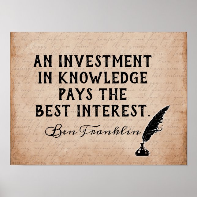 Invest In Knowledge - Ben Franklin quote - print (Front)