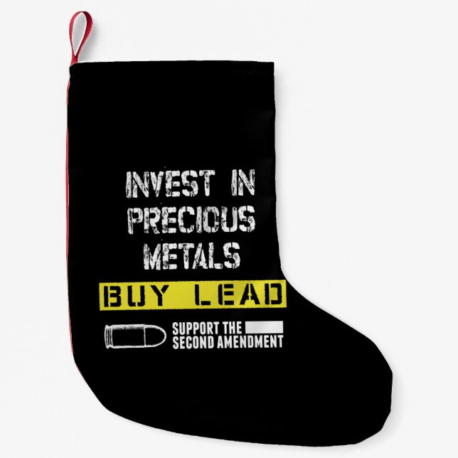 invest in precious metals buy lead support the sec small christmas stocking (Front)
