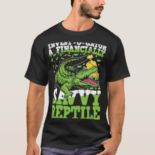 Invest O Gator A Financially Savvy Reptile T-Shirt