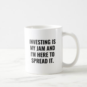 Investing Is My Jam Funny Stock Market Investor Coffee Mug