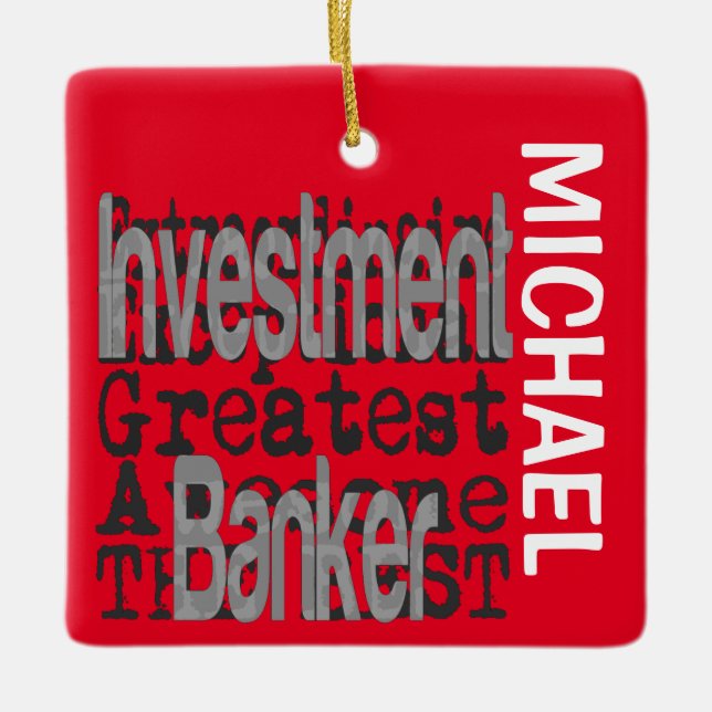 Investment Banker Extraordinaire CUSTOM Ceramic Ornament (Front)