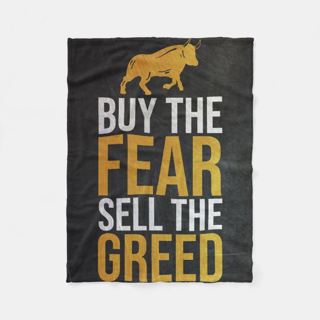 Investor Buy Fear Sell Greed Trader Fleece Blanket (Front)