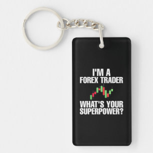 Investor I Am A Forex Trader Key Ring