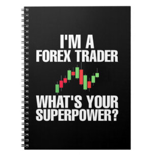 Investor I Am A Forex Trader Notebook
