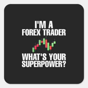 Investor I Am A Forex Trader Square Sticker