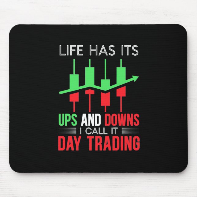 Investor I Call It Day Trading Mouse Pad (Front)