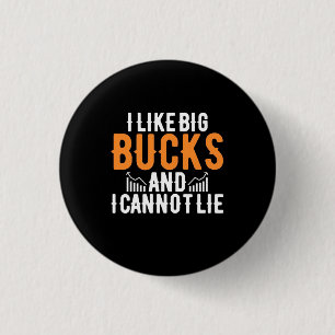 Investor I Like Big Bucks 3 Cm Round Badge
