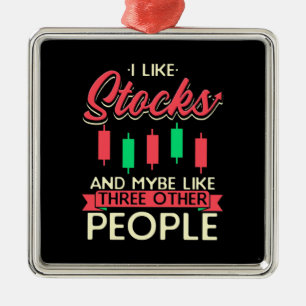 Investor I Like Stocks Metal Ornament