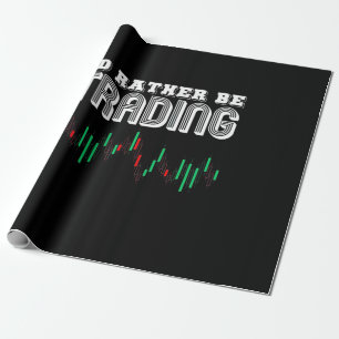 Investor I Would Rather Be Trading Wrapping Paper