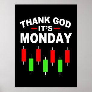 Investor Thank God It Is Monday Poster