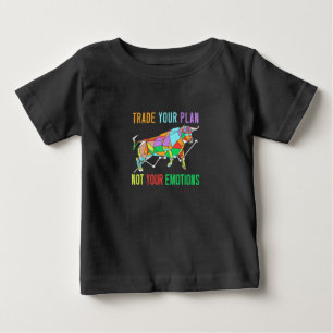 Investor Trade Your Plan Baby T-Shirt