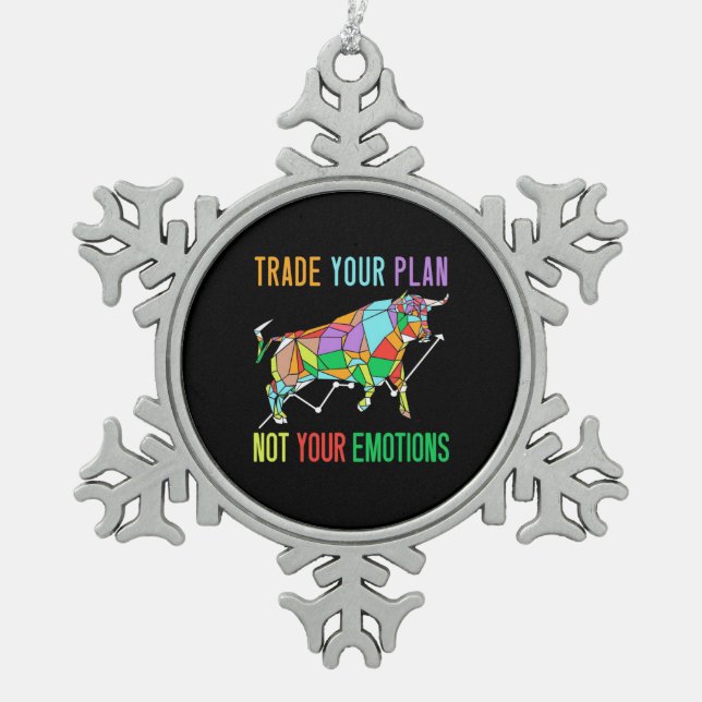 Investor Trade Your Plan Snowflake Pewter Christmas Ornament (Front)
