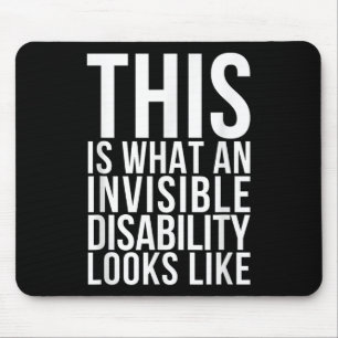 Invisible Disability Chronic Pain Illness Awarenes Mouse Pad